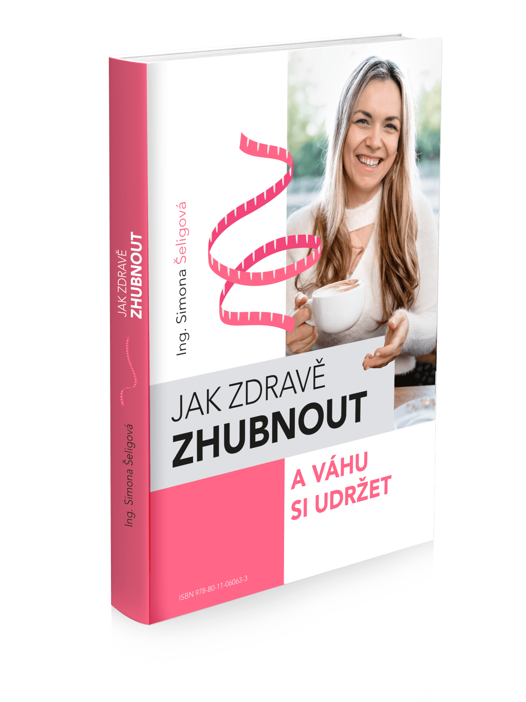 Moje první e-Kniha “Jak zdravě ZHUBNOUT a váhu si&nbsp;udržet”